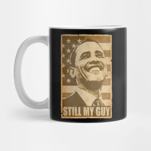 Barack Obama Still My Guy Propaganda Poster Pop Art Mug